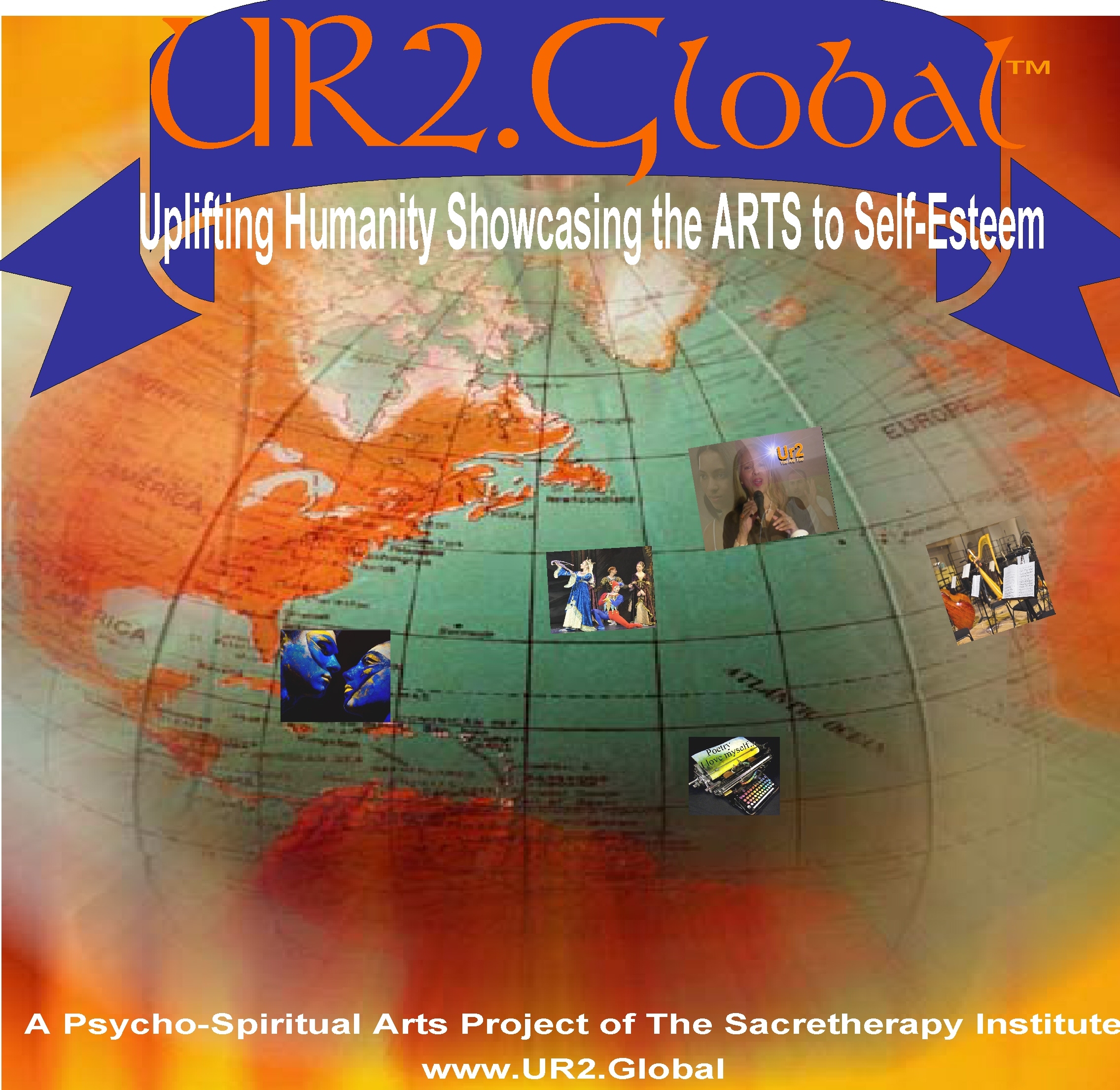 UR2.Global -Uplifting Humanity Showcasing the ARTS to Self-Esteem