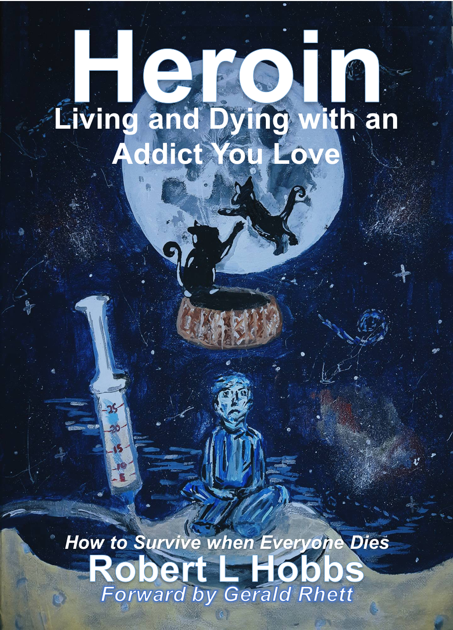 Heroin - Living and Dying with an Addict You Love