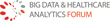 Big Data & Healthcare Analytics Forum
