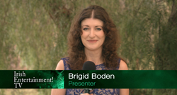 Irish Entertainment TV - Brigid Boden, Presenter