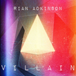 Rian Adkinson Villain Album Cover