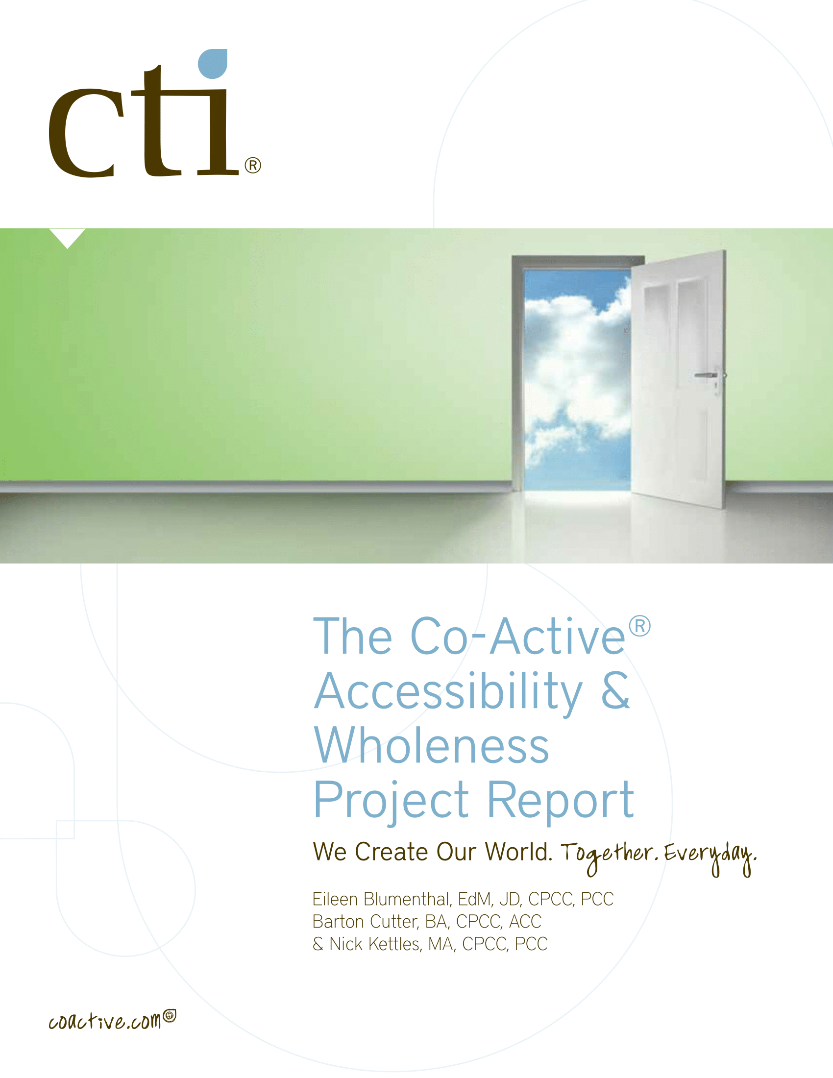 CTI's Co-Active Accessibility and Wholeness Project (CAWP) Report provides new perspectives on designing accommodations that meet the accessibility challenges of an individual.