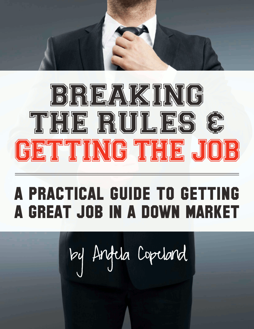 'Breaking The Rules & Getting The Job"