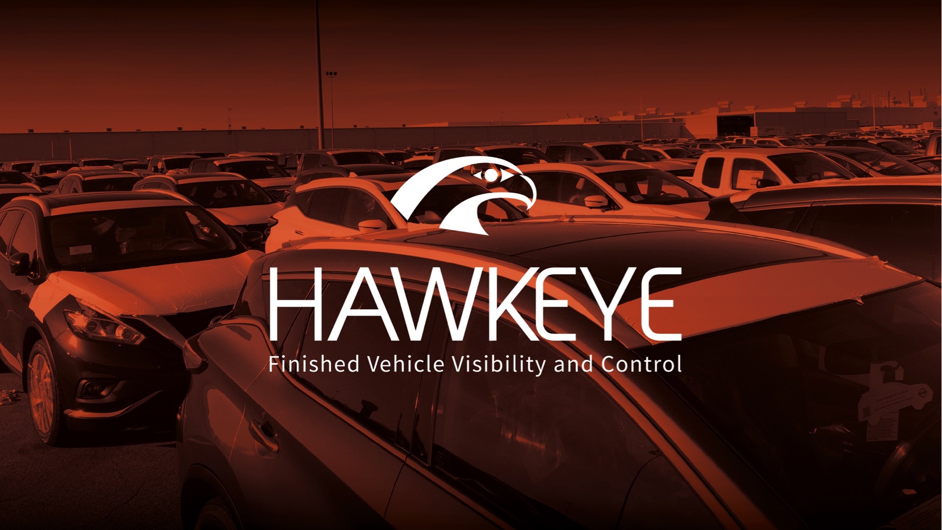 Hawkeye - Finished Vehicle Visibility and Control Platform