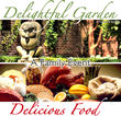 Delightful Garden - Delicious Food: A Family Event