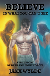 Jaxx Wylde dares readers to 'Believe In What You Can't See' Photo