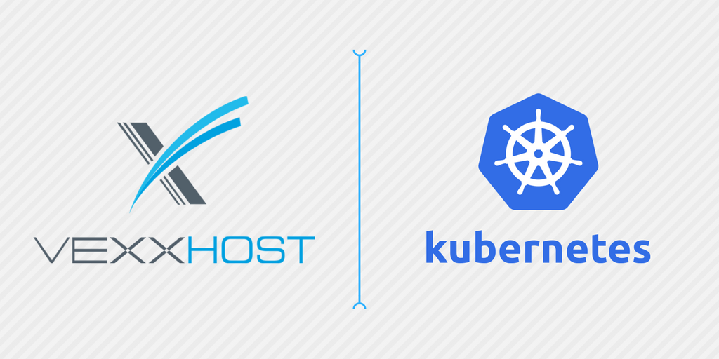 VEXXHOST Annonces Container Service Featuring Kubernetes
