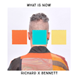 Richard X Bennett's new trio CD, "What Is Now."