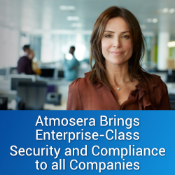 Atmosera Brings Enterprise-Class Security and Compliance to all Companies