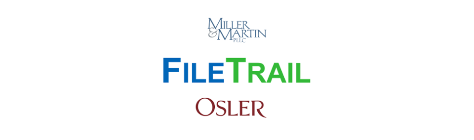 Miller & Martin and Osler Select FileTrail Records Management System