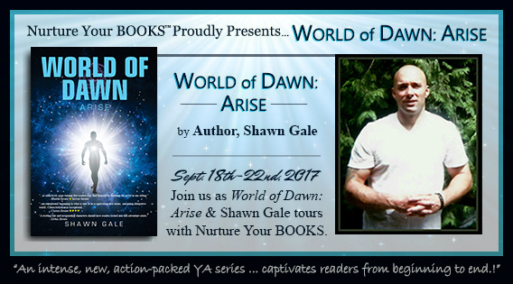 Nurture Book Tour banner for World of Dawn: Arise by Shawn Gale