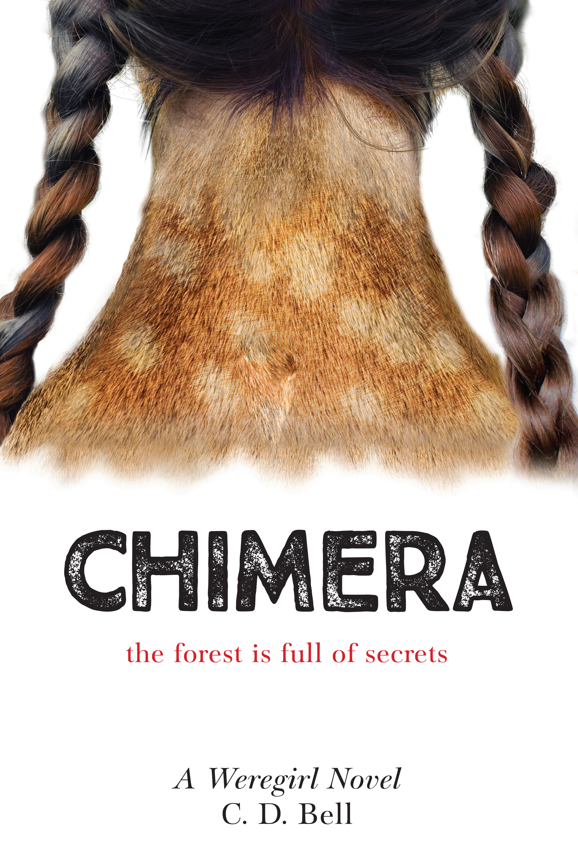 CHIMERA: A Weregirl Novel by C. D. Bell