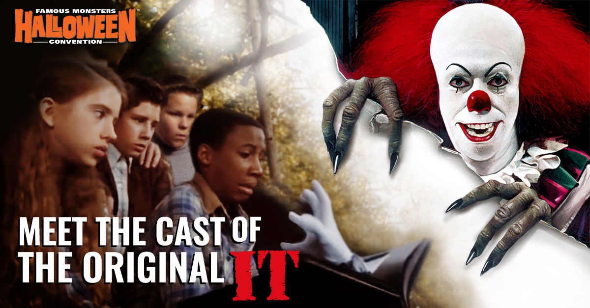 Meet the original IT cast at the Famous Monsters Halloween Convention!