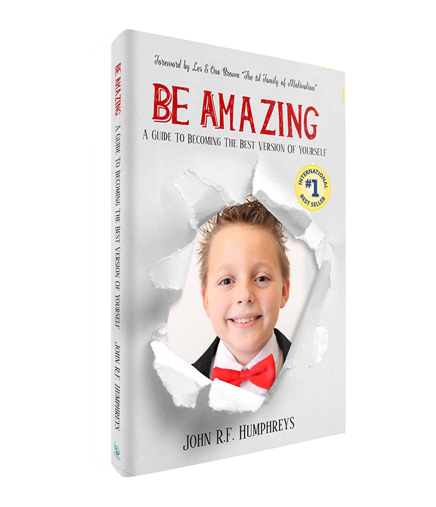 BE AMAZING the Book by The World's Youngest Motivational Speaker The Amazing John John. Published by Los Angeles Publisher Beyond Publishing Avail in hardcover 9781947256088 & softcover 9781947256095