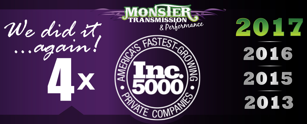 Monster Transmission  Inc 5000 - 4th Time Honoree