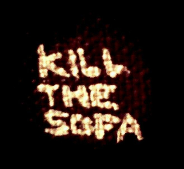 Kill The Sofa