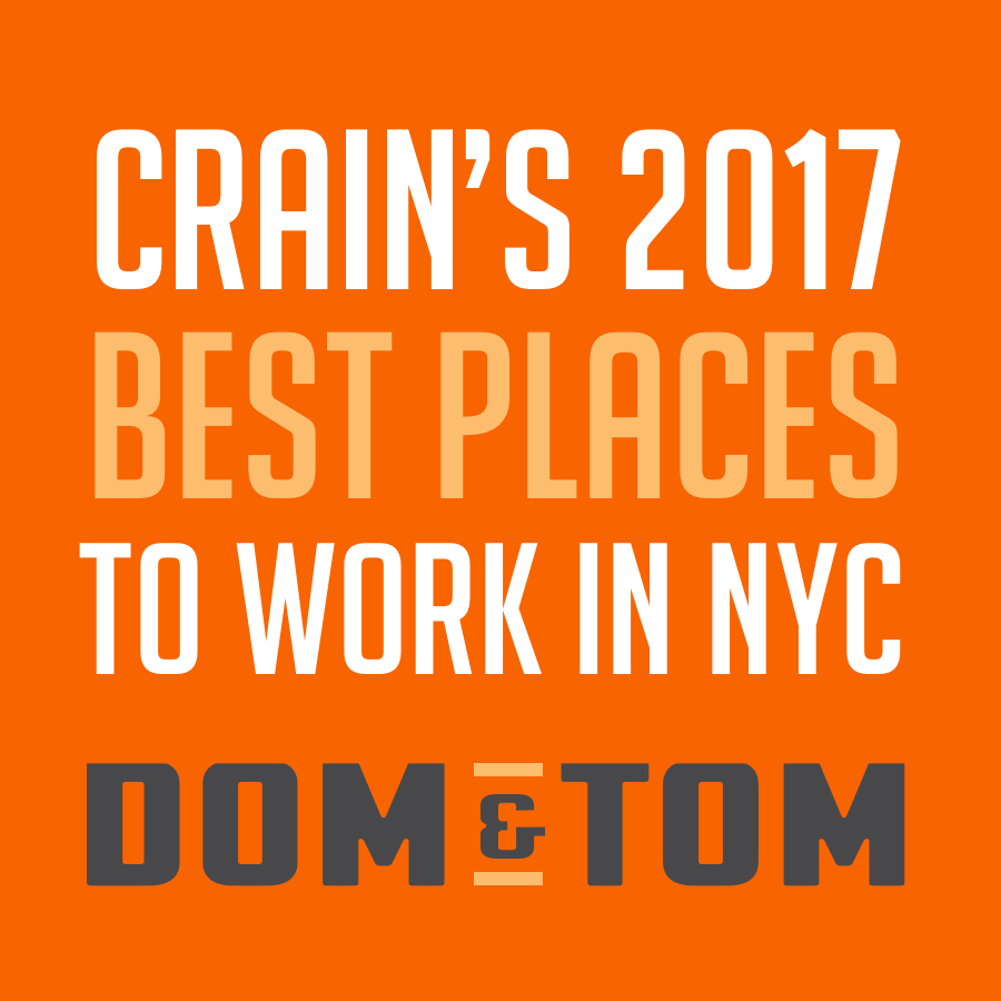 Dom & Tom Wins Crain’s Best Places to Work Award