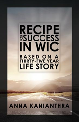 Recipe for Success in WIC: Based on a Thirty-Five Year Life Story 