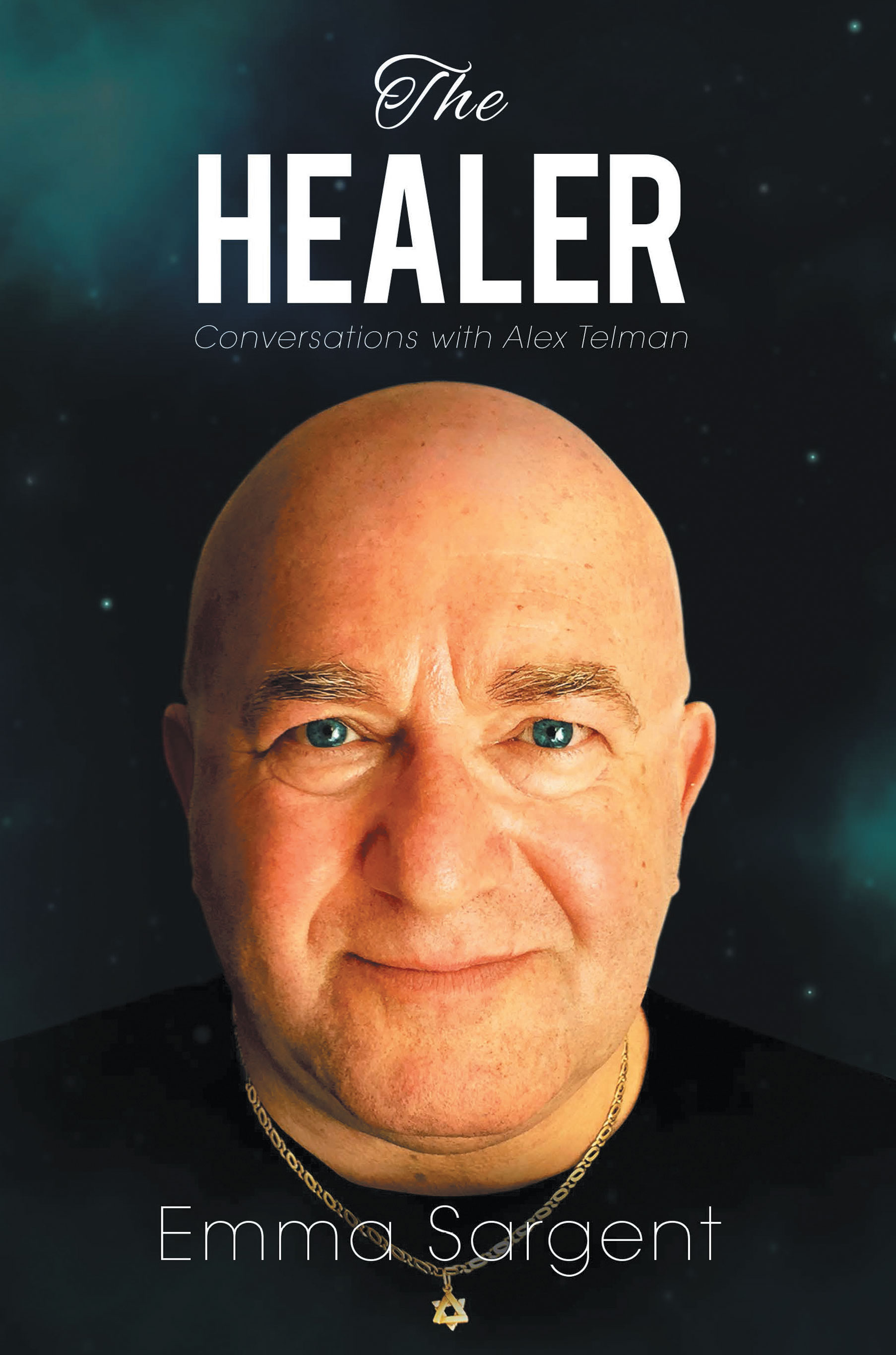 Psychic Energy Healer Alex Telman’s Philosophies Told in New Book