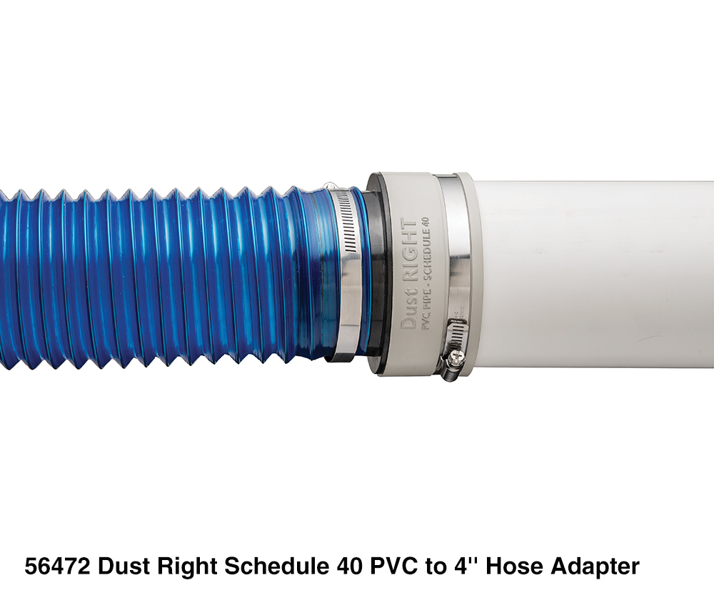 56472 Dust Right Schedule 40 PVC to 4'' Hose Adapter