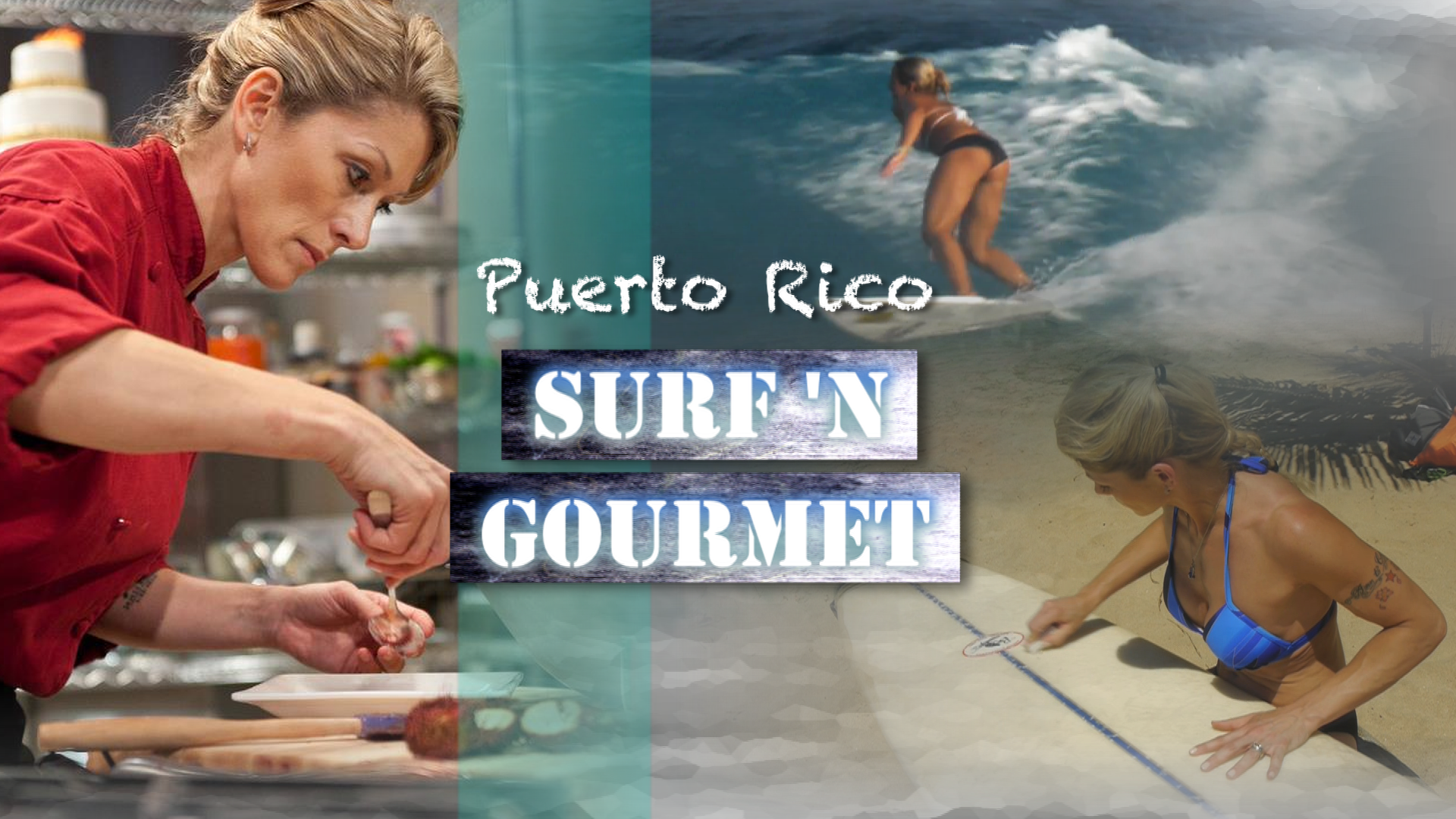 Surf 'n Gourmet TV series: Puerto Rico Pilot