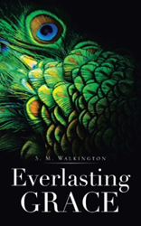 S.M. Walkington Announces Release of 'Everlasting Grace' 