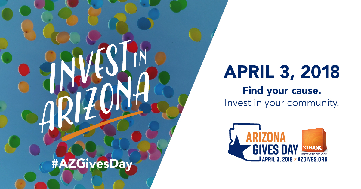 Find your cause, and invest in your community on April 3 with Arizona Gives Day.