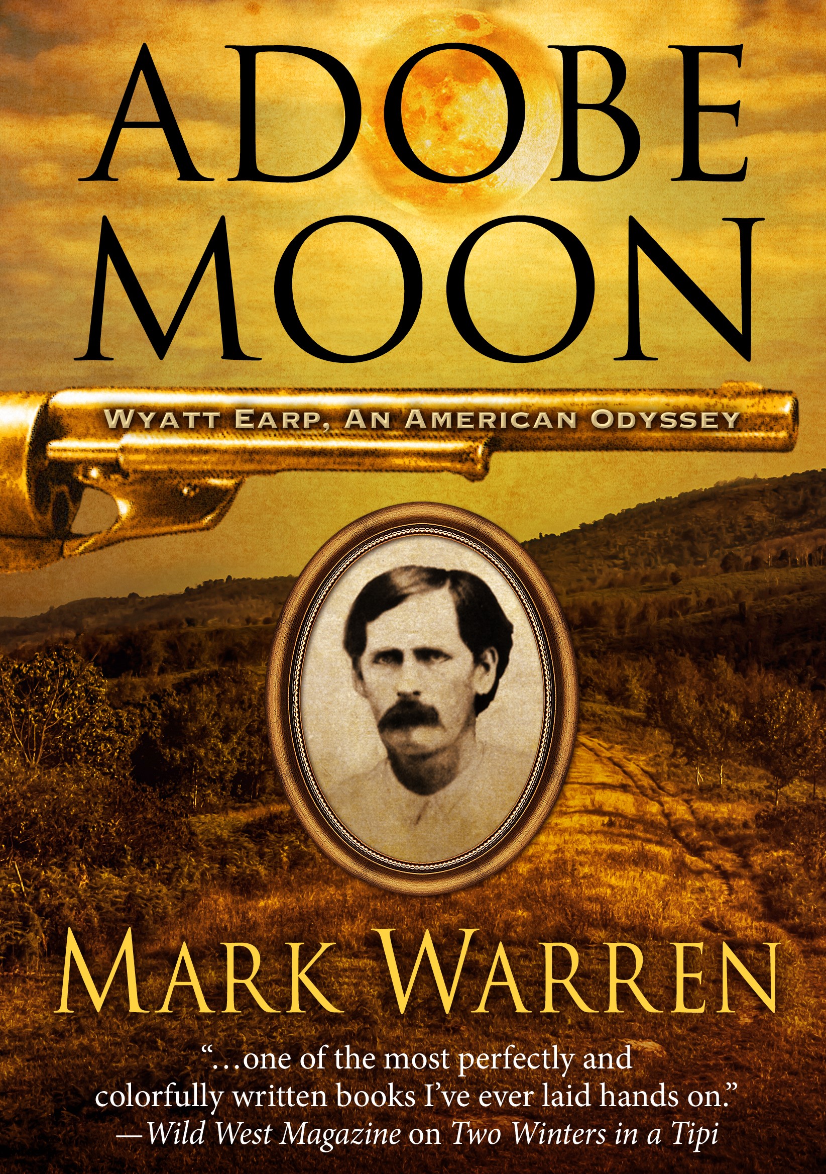 "Historical fiction can be a delight, and Warren delivers.”  ~ Casey Tefertiller, author of Wyatt Earp, the Life Behind the Legend