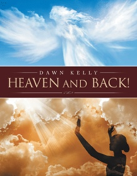 Dawn Kelly Shares her Journey from 'Heaven and Back!' 