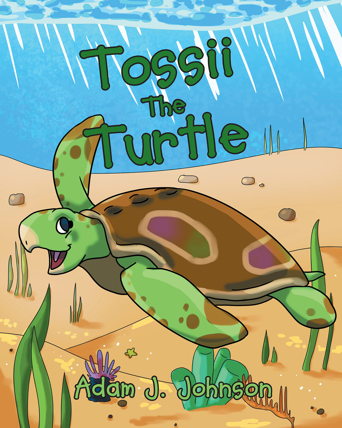 Adam J. Johnson’s Newly Released “Tossii The Turtle” is a Charming Book ...