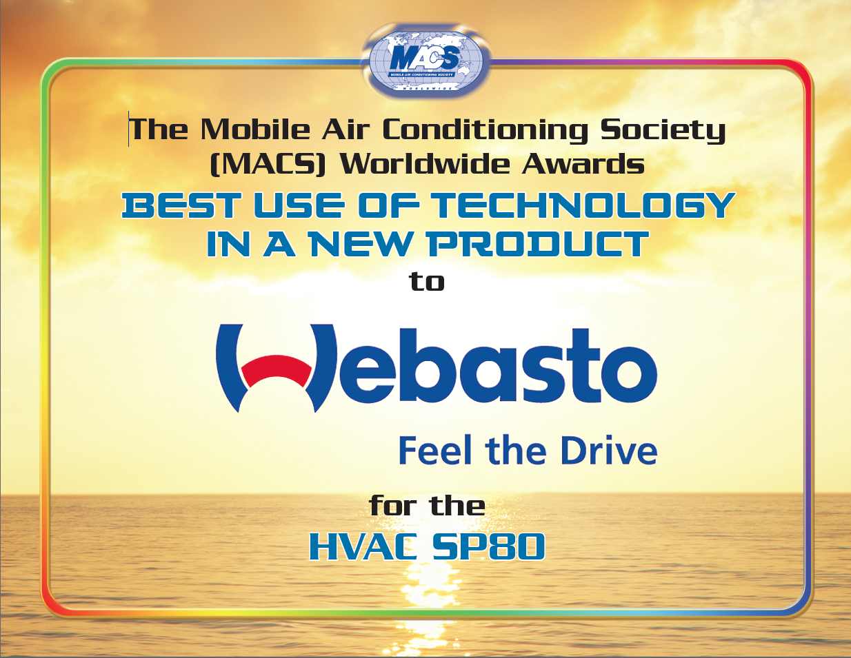 The SP80 HVAC was recently honored by the Mobile Air Conditioning Society, winning its prestigious Worldwide Award for “Best Use of Technology in a New Product.”