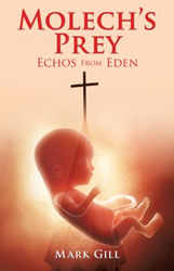 Xulon Press Announces the Release of Molech's Prey Echos From Eden 