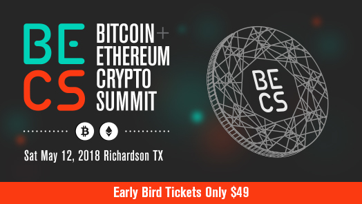 BECS - Bitcoin + Ethereum Crypto Summit Dallas Texas Saturday May 12