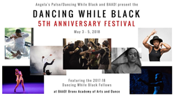 Dancing While Black - May 3 - 5, 2018