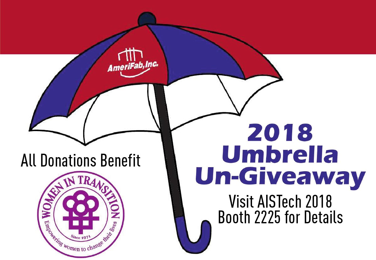 AmeriFab’s Umbrella Donation Initiative kicked off at AISTech 2018, in Philadelphia.