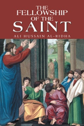 Ali Hussain Al-Ridha Releases 'The Fellowship of the Saint' 