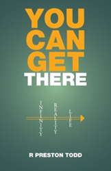 R. Preston Todd Believes 'You CAN Get There'  Image