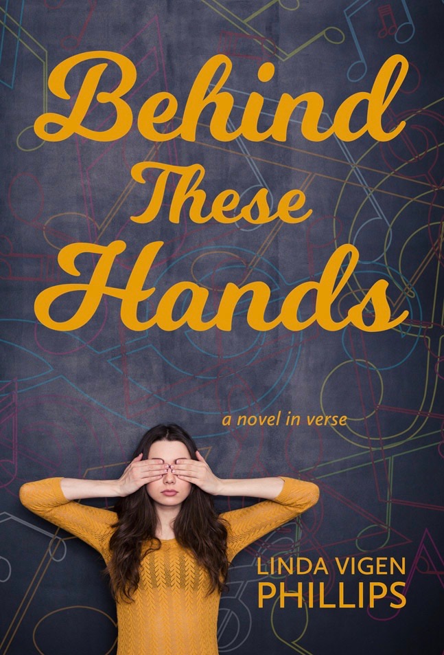 Behind These Hands, Young Adult Fiction by Linda Vigen Phillips