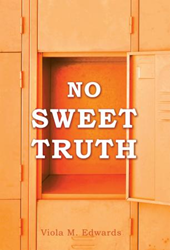 Xulon Press Announces the Release of No Sweet Truth 