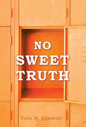 Xulon Press Announces the Release of No Sweet Truth  Image
