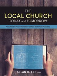 Allan R. Lee, ThM Releases 'The Local Church Today and Tomorrow' Photo
