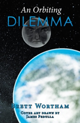 'An Orbiting Dilemma' by Brett Wortham gets New Marketing Push  Image