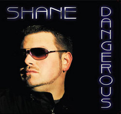Shane Anderson "Dangerous" Album Cover 2009