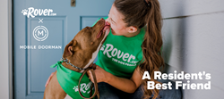 Mobile Doorman Launches Beta Partnership with Rover. The partnership will allow special pricing and services to pet-parent apartment renters.