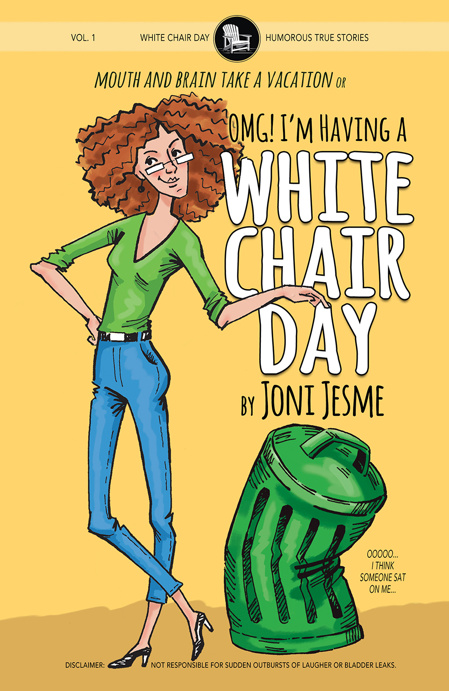 OMG! I'm Having a White Chair Day, or When Mouth and Brain Take a Vacation