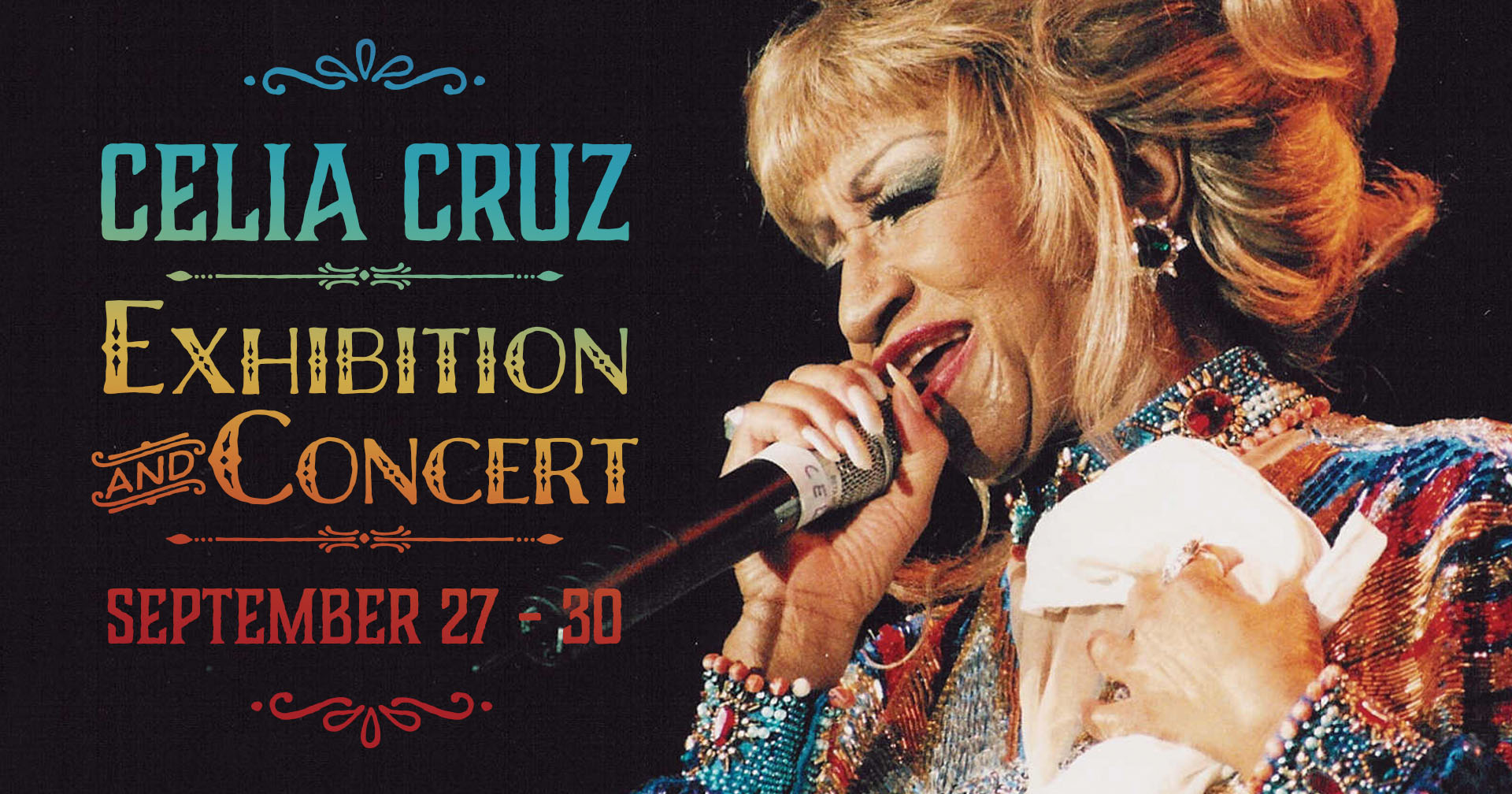 Celia Cruz Exhibit & Concert