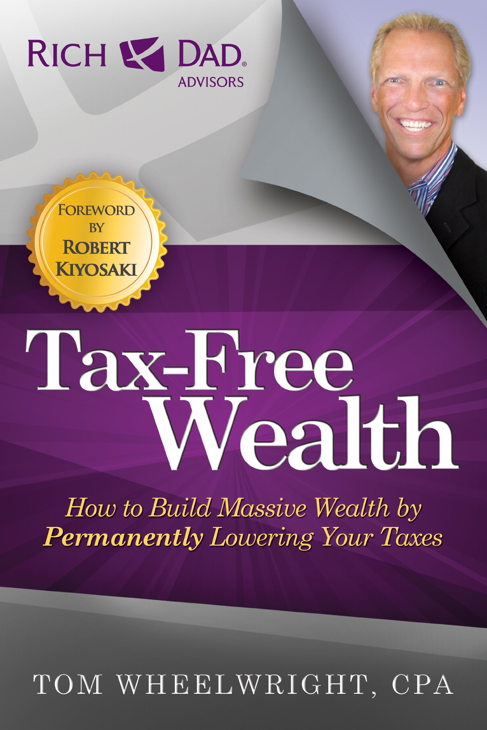 Tax-Free Wealth by CPA and CEO Tom Wheelwright