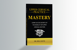 Upper Cervical Practice Mastery Reveals Success Secrets of the World's...  Image