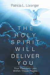 Patricia L. Loranger Offers Christians Guidance on Deliverance in New...  Image