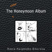 Kasia Karpinska-Sikorska Releases 'The Other Honeymoon Album' 